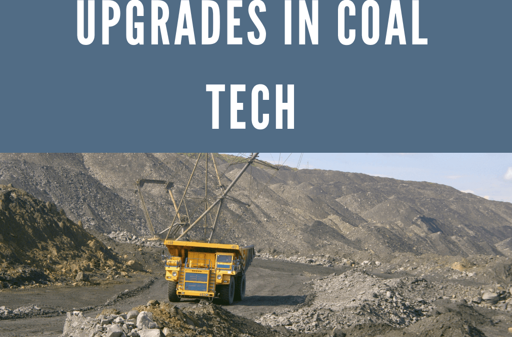 Upgrades in Coal Technology